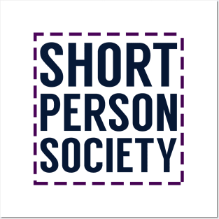 Short Person Society Posters and Art